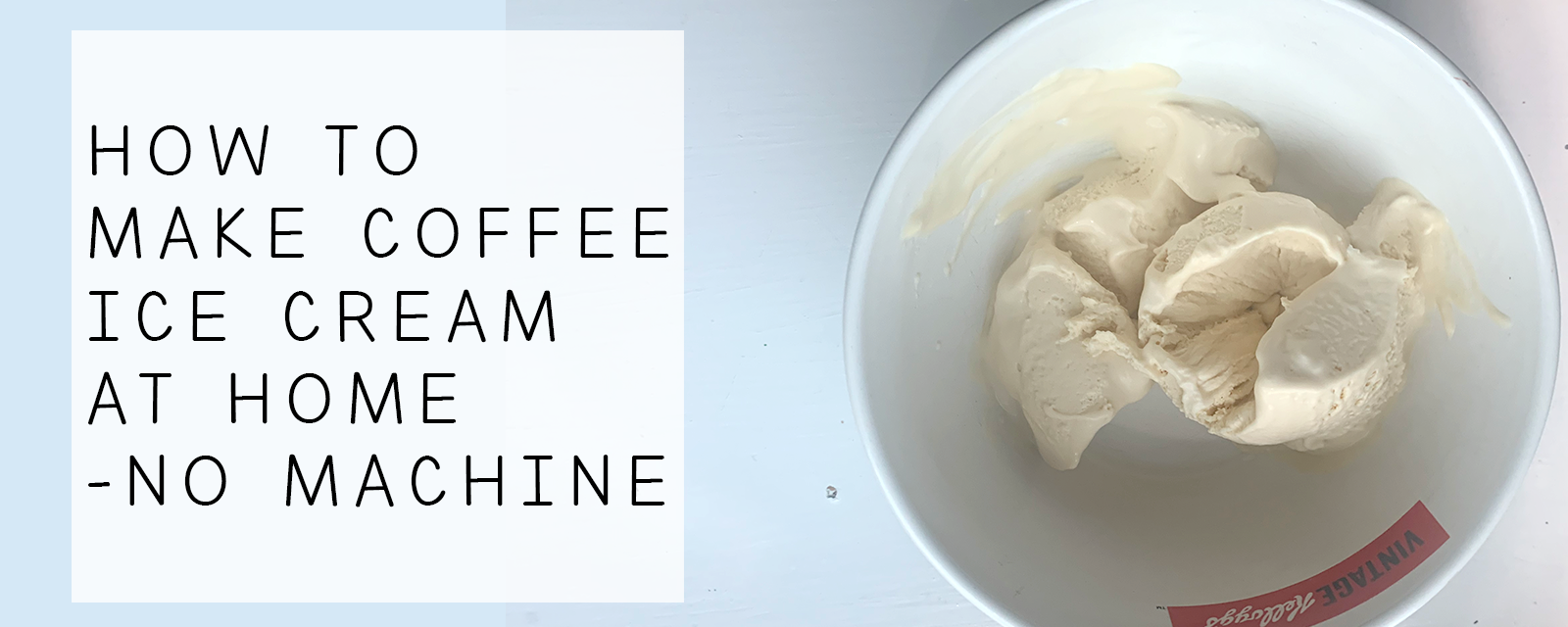 Coffee ice cream recipe no machine hotsell